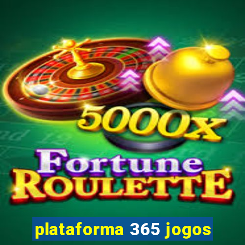 plataforma 365 jogos